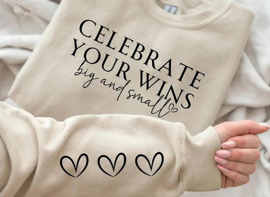 CUSTOM SCREEN PRINT SHIRT - CELEBRATE YOUR WINS BIG AND SMALL (2PCS)