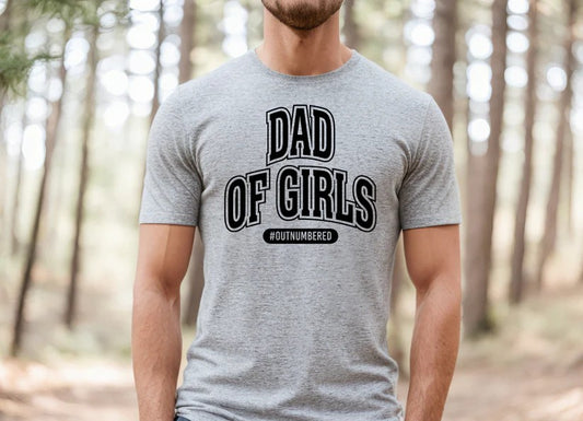 CUSTOM SCREEN PRINT SHIRT - DAD OF GIRLS