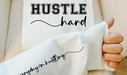 CUSTOM SCREEN PRINT SHIRT - HUSTLE HARD EVERY DAY I'M HUSTLING (2pcs)