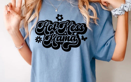 CUSTOM SCREEN PRINT SHIRT - HOT MESS MAMA