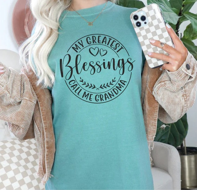 CUSTOM SCREEN PRINT SHIRT - MY GREATEST BLESSING CALL ME GRANDMA