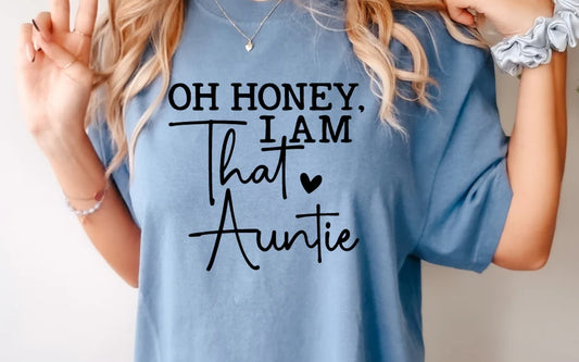 CUSTOM SCREEN PRINT SHIRT - I AM THAT AUNTIE