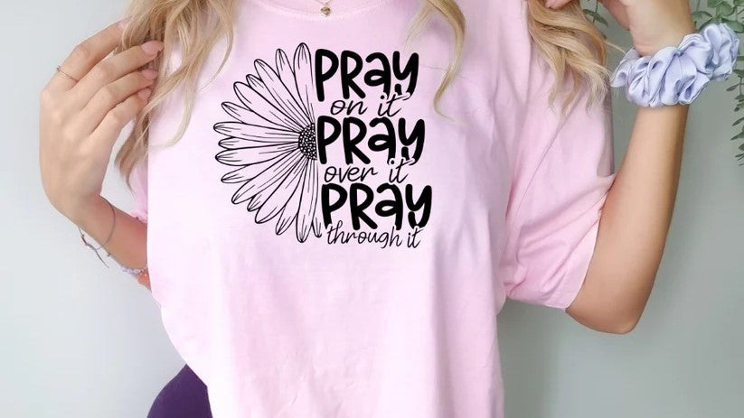 CUSTOM SCREEN PRINT SHIRT - PRAY SUNFLOWER