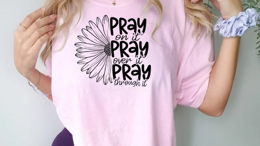 CUSTOM SCREEN PRINT SHIRT - PRAY SUNFLOWER