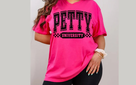 CUSTOM SCREEN PRINT SHIRT - PETTY UNIVERSITY