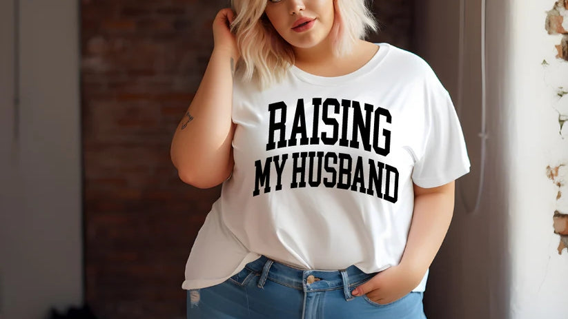 CUSTOM SCREEN PRINT SHIRT - RAISING MY HUSBAND