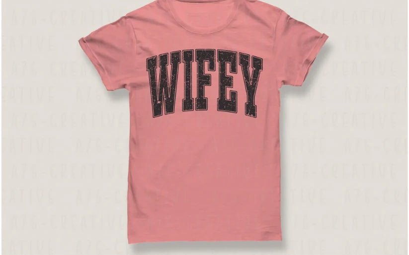 CUSTOM SCREEN PRINT SHIRT - WIFEY