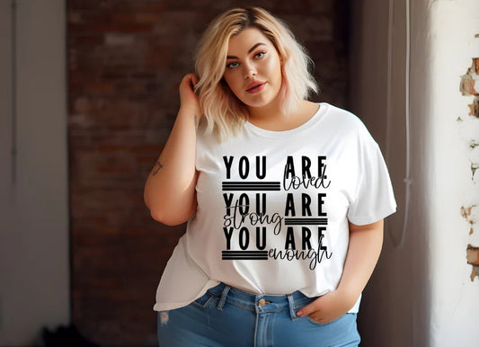 CUSTOM SCREEN PRINT SHIRT -  YOU ARE LOVED YOU ARE