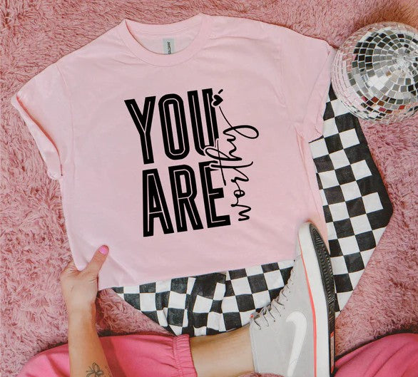 CUSTOM SCREEN PRINT SHIRT - YOU ARE WORTHY